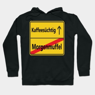 Morgenmuffel? Kaffeesüchtig! Hoodie